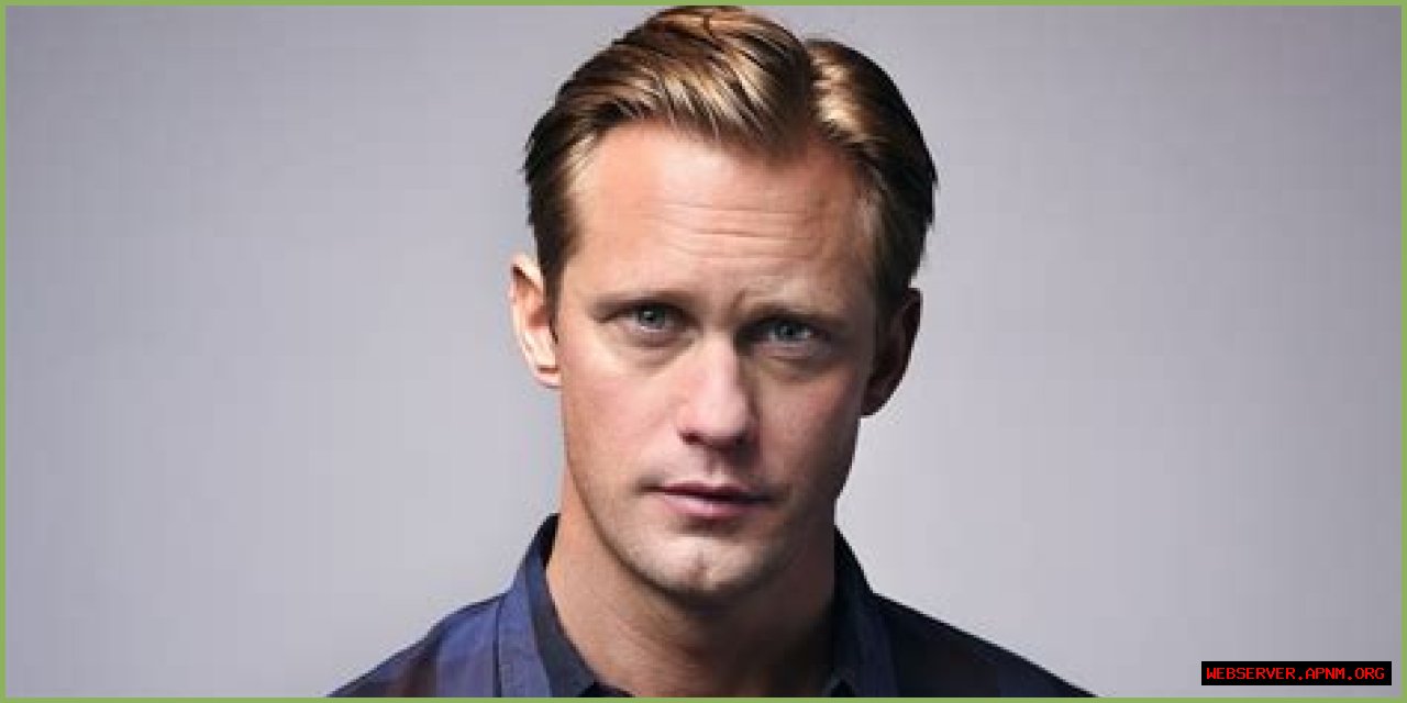 Alexander Skarsgard Net Worth – How Much is Skarsgard Worth?